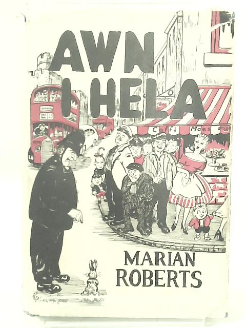 Awn I Hela By Marian Roberts