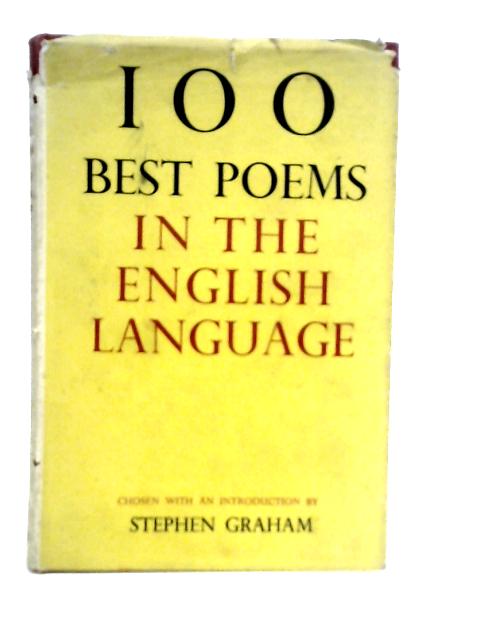 100 Best Poems in The English Language von Stephen Graham