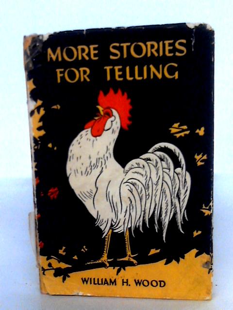 More Stories For Telling By William H. Wood