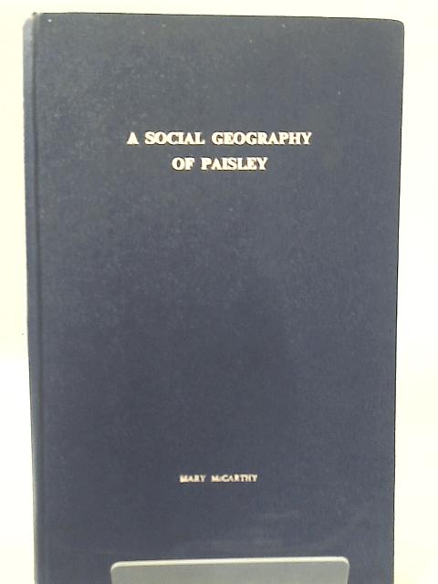 Social Geography of Paisley By Mary McCarthy