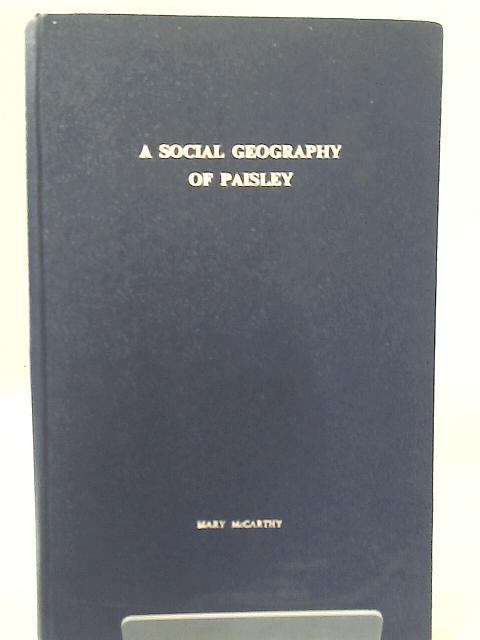 Social Geography of Paisley von Mary McCarthy