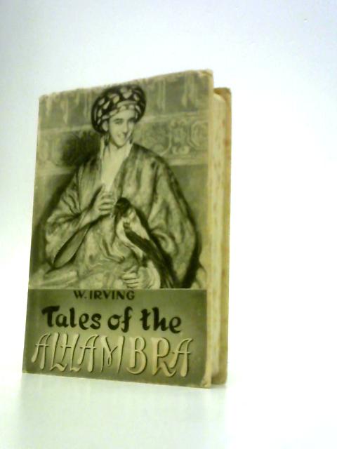 Tales of the Alhambra By Washington Irving