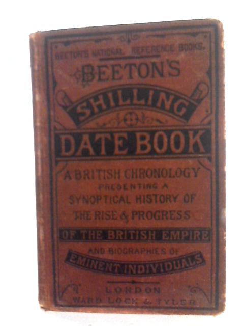 Beeton's Date-Book: A British Chronology. From The Earliest Records To The Present Period. par None stated