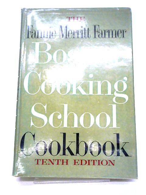 Boston Cooking School Cookbook By Fannie Merrit Farmer
