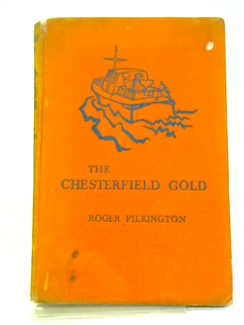 The Chesterfield Gold von Roger Pilkington