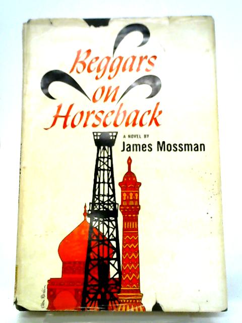 Beggars On Horseback von James Mossman