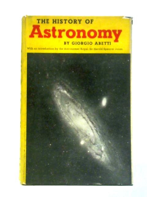 The History of Astronomy von Giorgio Abetti