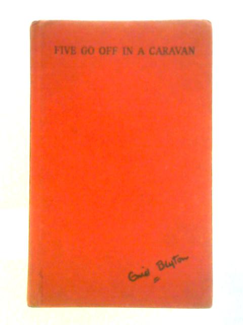 Five Go Off in a Caravan By Enid Blyton