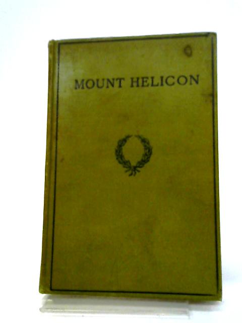 Mount Helicon: A School Anthology of Verse By Various