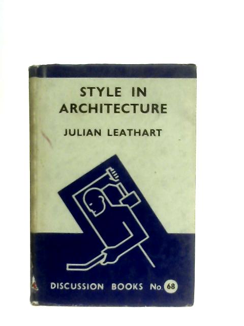 Style in Architecture By Julian Leathart