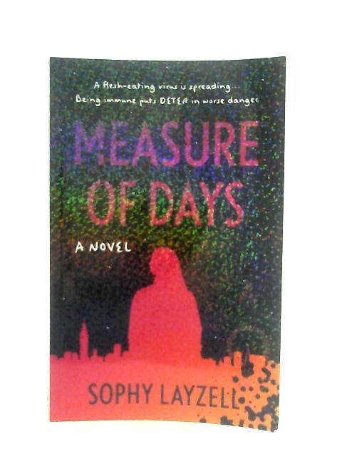 Measure of Days By Sophy Layzell