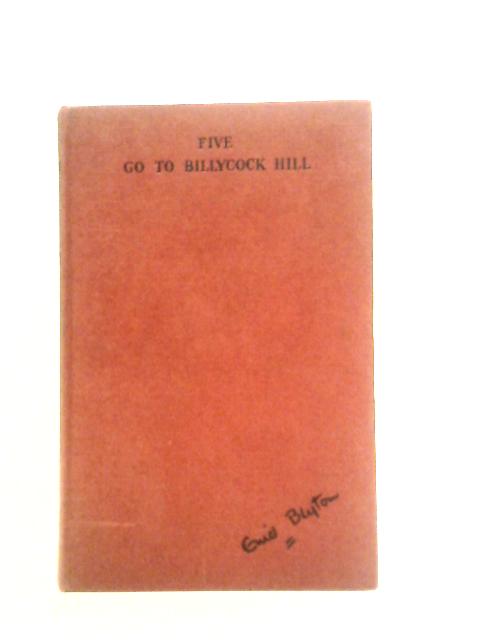 Five Go to Billycock Hill von Enid Blyton