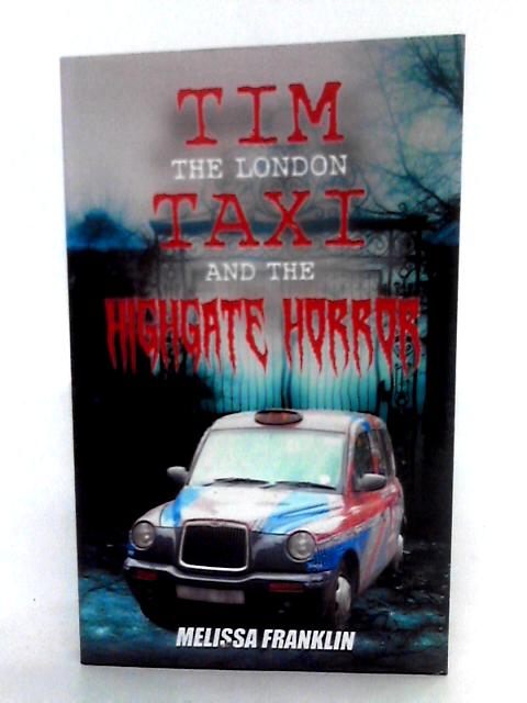 The London Taxi And The Highgate Horror By Melissa Franklin