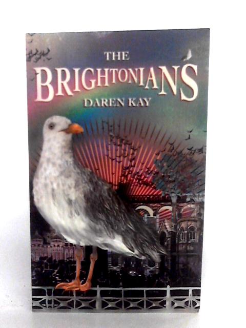 The Brightonians By Daren Kay