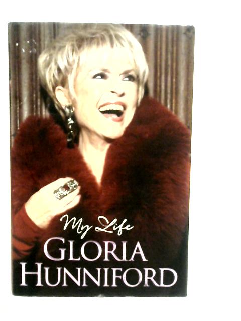 Gloria Hunniford: My Life - The Autobiography von Gloria Hunniford