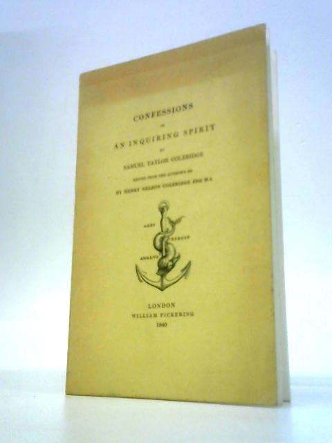 Confessions of an Inquiring Spirit By Samuel Taylor Coleridge