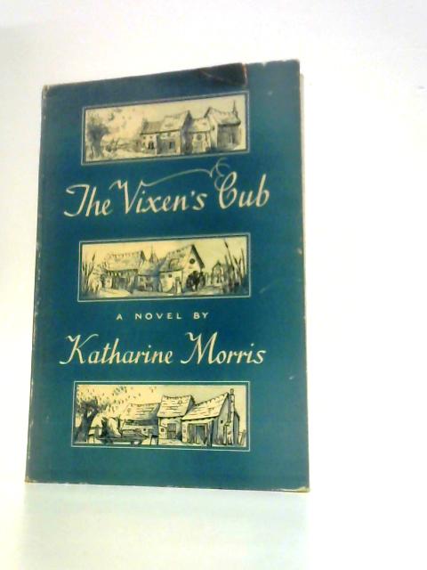 The Vixen's Cub By Katharine Morris