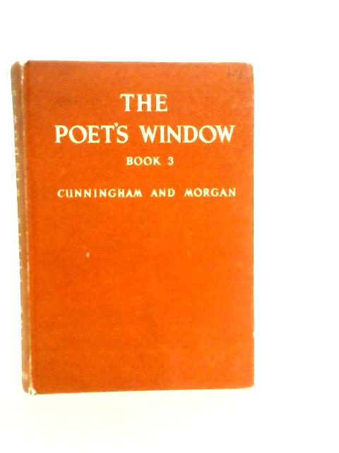 The Poet's Window, A Selection of Poems for Schools By Various