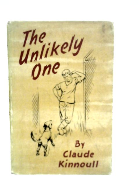 The Unlikely One von Claude Kinnoull