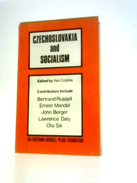 Czechoslovakia and Socialism von Bertrand Russell, Et Al.