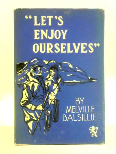 'Let's Enjoy Ourselves' By Melville Balsillie