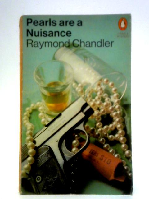 Pearls are a Nuisance von Raymond Chandler