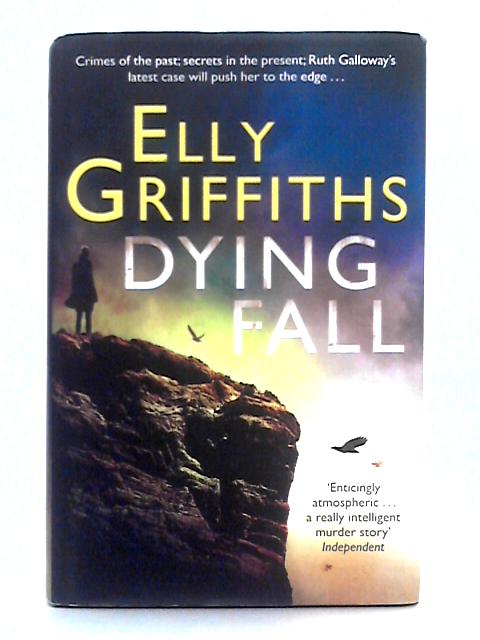 A Dying Fall By Elly Griffiths