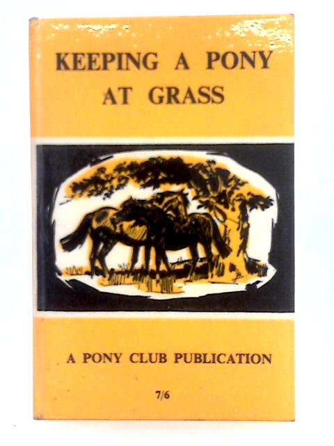 Keeping a Pony at Grass von Mrs. O. Faudel-Phillips
