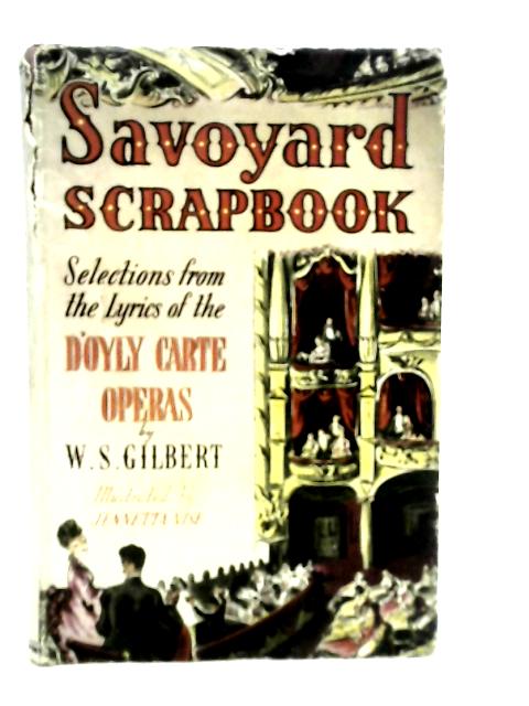 Savoyard Scrapbook von W.S.Gilbert