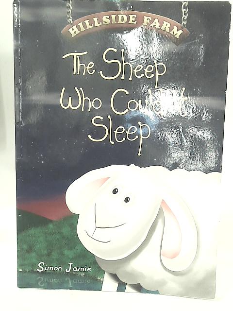 The Sheep who Couldn't Sleep By Simon Jamie