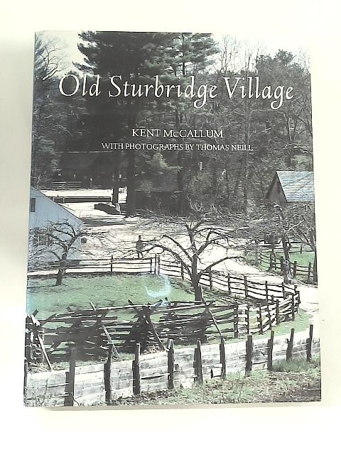 Old Sturbridge Village By Kent bMcCallum