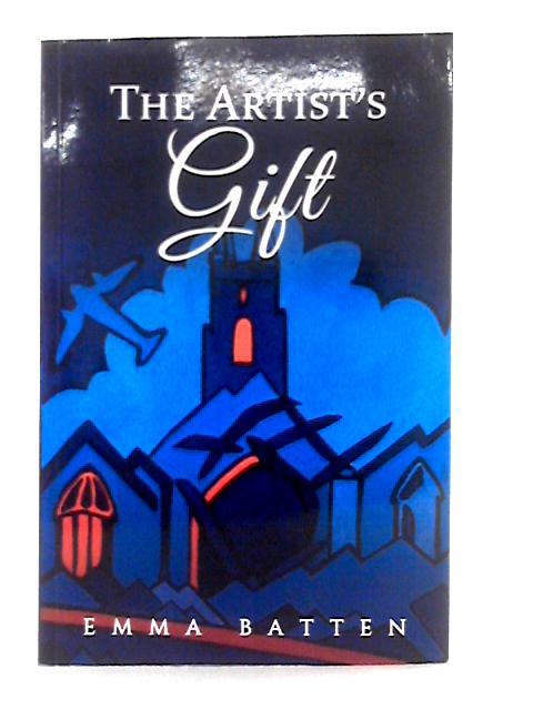 The Artist's Gift By Emma Batten