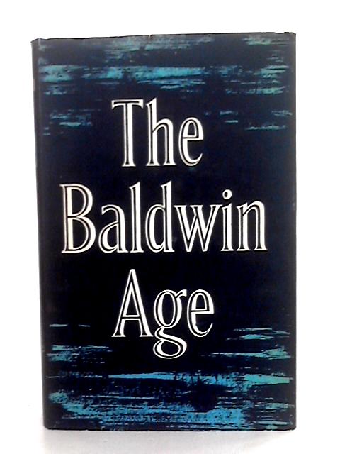 The Baldwin Age By John Raymond (ed)