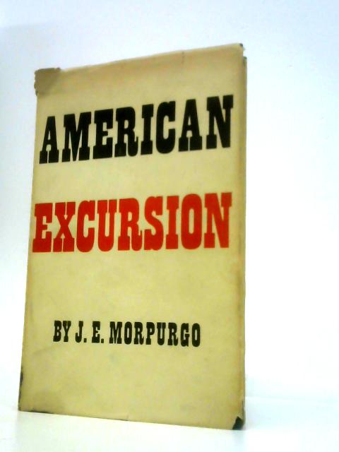 American Excursion By J.E.Morpurgo