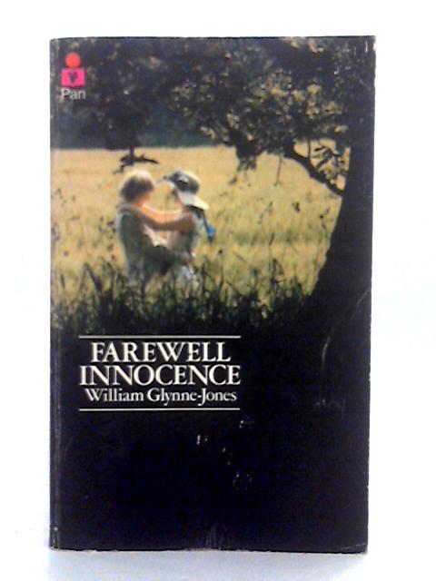 Farewell Innocence By William Glynne-Jones