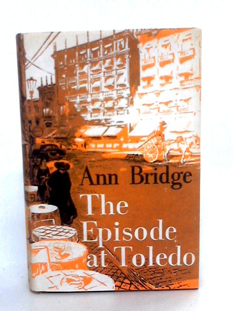 Episode At Toledo By Ann Bridge