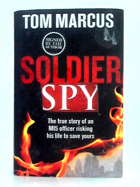 Soldier Spy von Tom Marcus