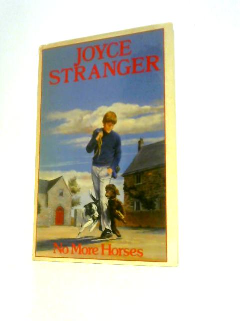 No More Horses von Joyce Stranger