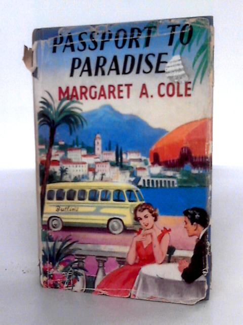 Passport To Paradise By Margaret A. Cole