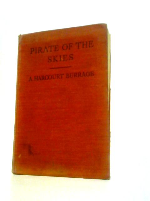 Pirate of the Skies von A. Harcourt Burrage