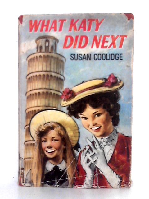 What Katy Did Next By Susan Coolidge