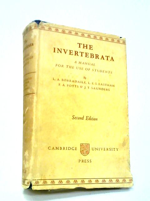 The Invertebrata: A Manual for the Use of Students By L A Borradaile
