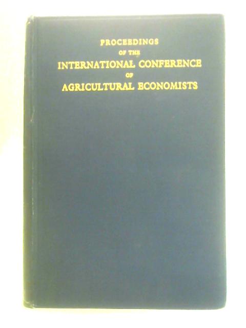 Proceedings of the Eighth International Conference of Agricultural Economists By Unstated