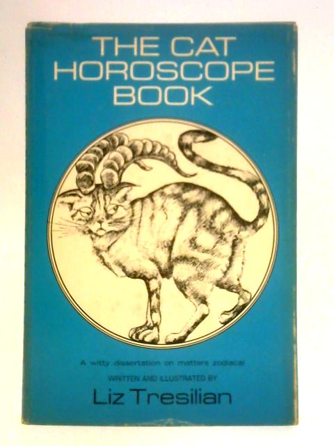 The Cat Horoscope Book von Liz Tresilian