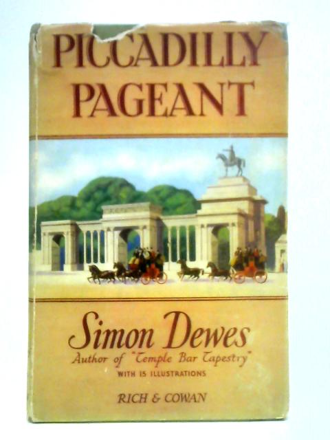 Piccadilly Pageant By Simon Dewes