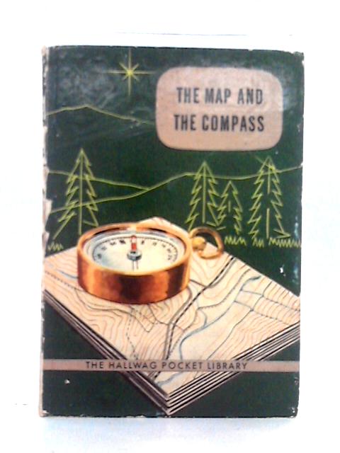 The Map and the Compass: the Principles of Orientation (Hallwag Pocket Library #5) By Charles Thoene