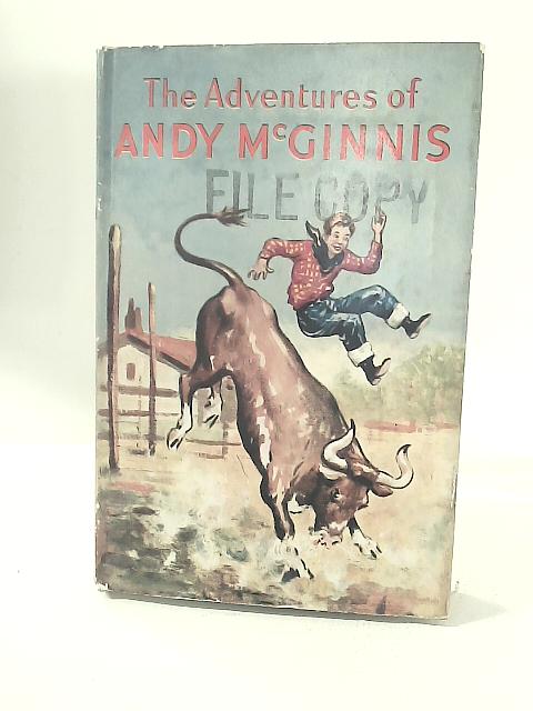 The Adventures of Andy McGinnis By Oswald J. Smith