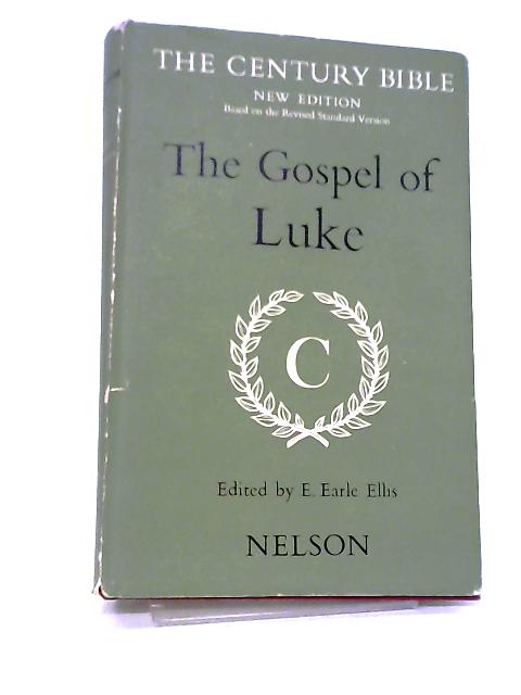 The Gospel of Luke (The Century Bible) par E. Earle Ellis