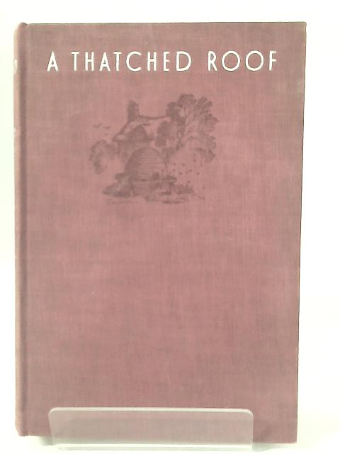 A Thatched Roof von Beverley Nichols