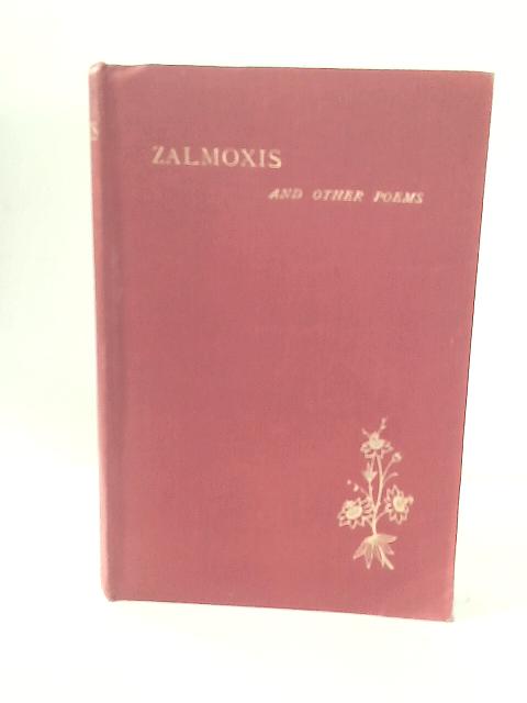Zalmoxis and Other Poems par James H. Wilson